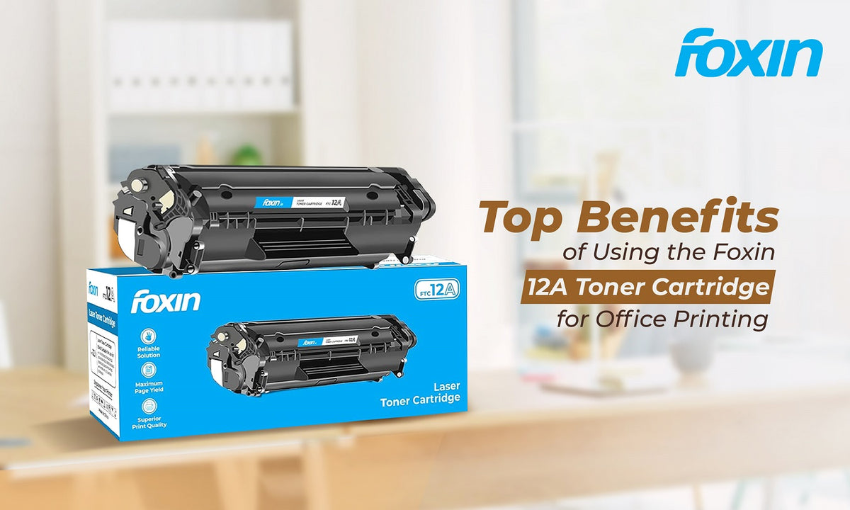Top Benefits of Using the Foxin 12A Toner Cartridge for Office Printin ...